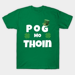 pog mo thoin - st patricks day T-Shirt